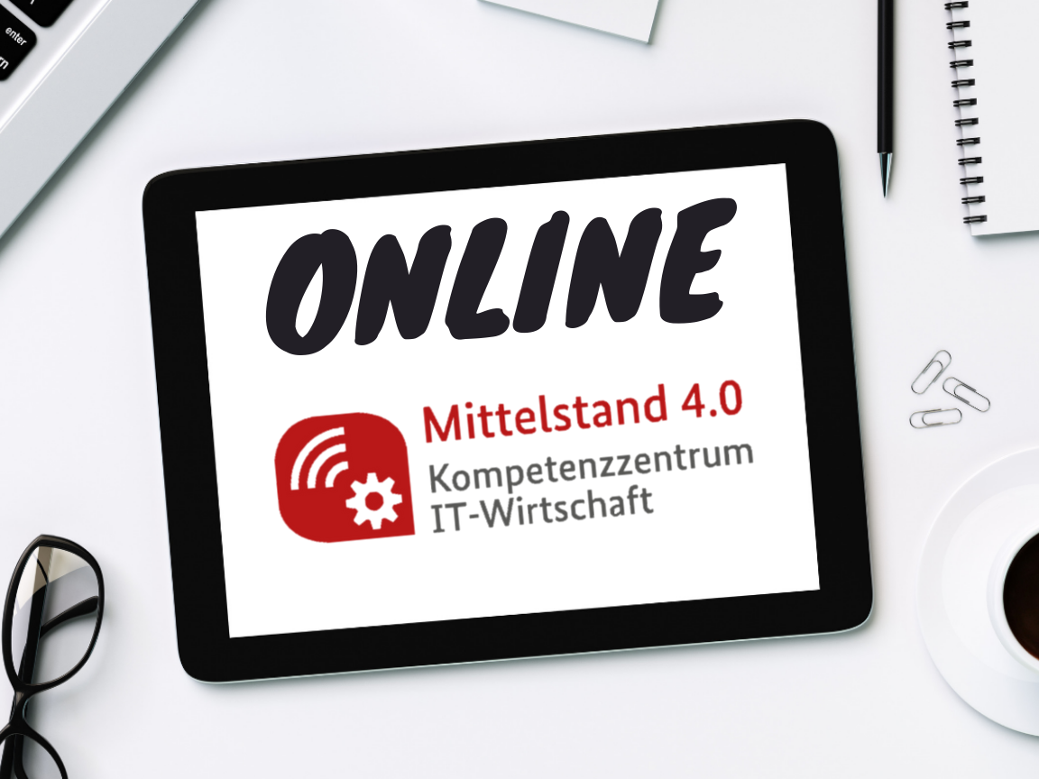 Veranstalter: Mittelstand 4.0-Kompetenzzentrum IT-Wirtschaft