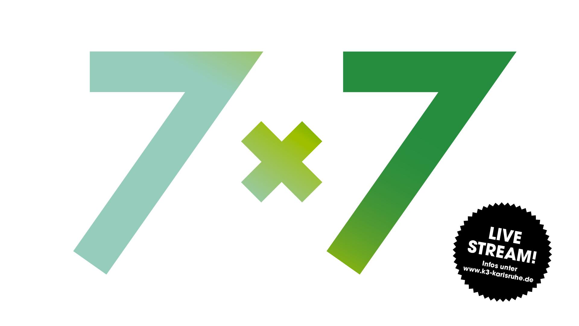 7x7 - Sieben Kreative in sieben Minuten - 05. Oktober 2020 Vorort und im Live-Stream 