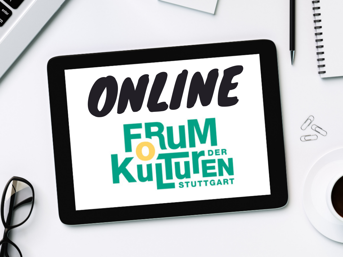 Onlineveranstaltung Forum der Kulturen Onlineveranstaltung Forum der Kulturen