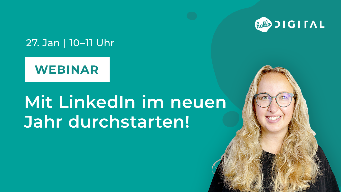  Mit LinkedIn im neuen Jahr durchstarten, Bild: hallo.digital