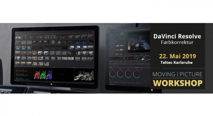 Farbkorrektur mit DaVinci Resolve - 22. Mai 2019 Farbkorrektur mit DaVinci Resolve