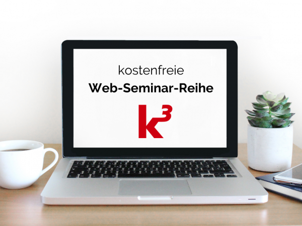 Kostenfreie Web-Seminar-Reihe K³-Büro, Bild: Canva Kostenfreie Web-Seminar-Reihe K³-Büro, Bild: Canva