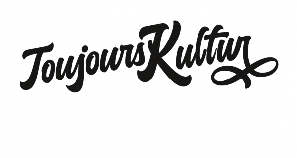 Toujours Kultur Toujours Kultur