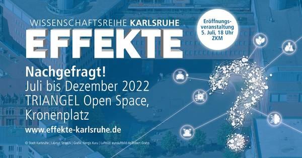 Effekte Karlsruhe 2022; Bild: Wissenschaftsbüro Karlsruhe
